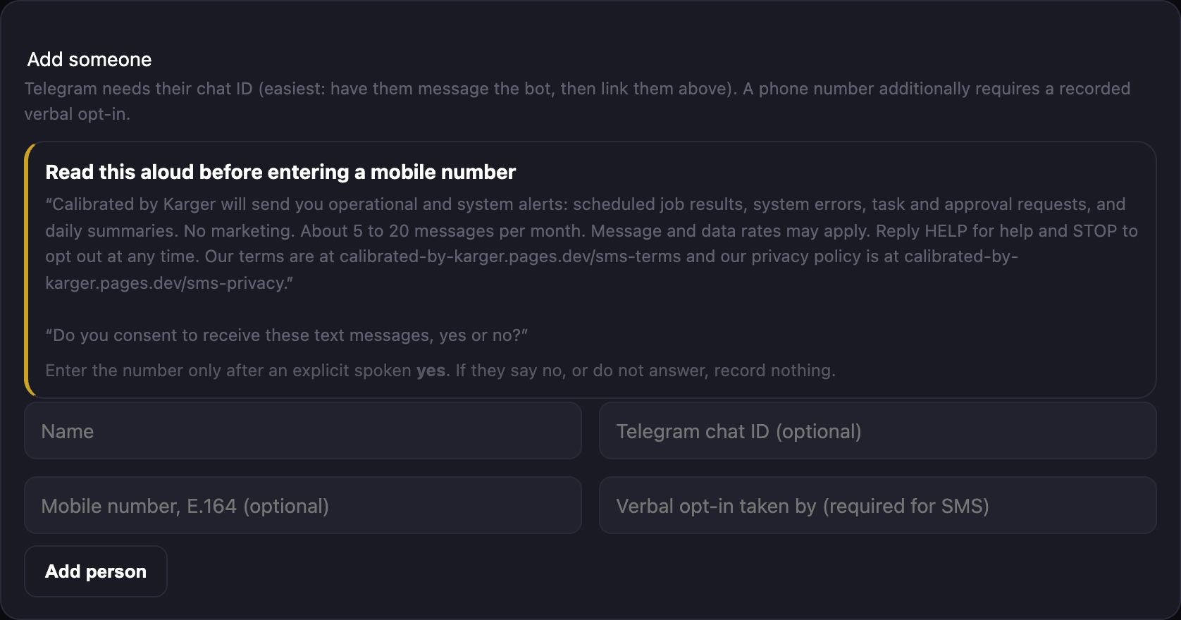 The Calibrated by Karger enrollment screen. It displays a panel headed 'Read this aloud before entering a mobile number' containing the full SMS disclosure and the consent question, above the fields Name, Telegram chat ID, Mobile number, and 'Verbal opt-in taken by (required for SMS)'.
